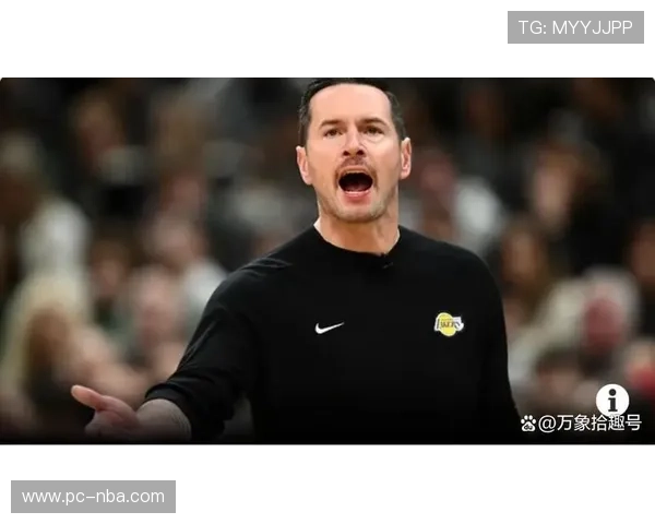 湖人尼克·史密斯角色未定,雷迪克称需平衡攻防争出场时间